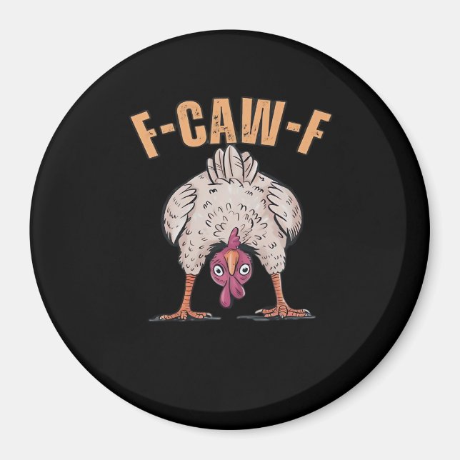 F Caw F Funny Chicken Classic Retro Cool Style Magnet (Front)