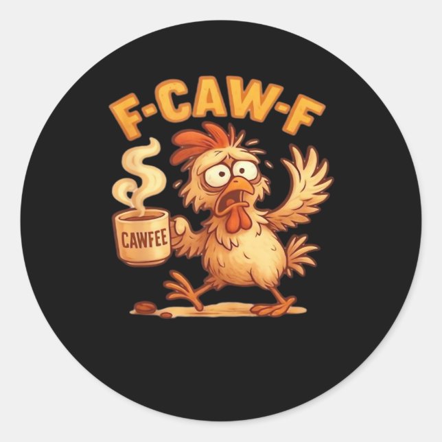 F-Caw-F Funny Chicken Classic Retro Graphic Classic Round Sticker (Front)