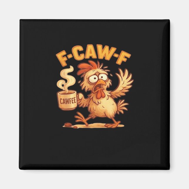 F Caw F Funny Chicken Classic Retro Graphic Magnet (Front)