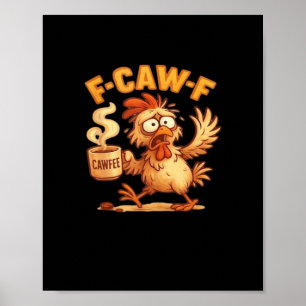 F-Caw-F Funny Chicken Classic Retro Graphic Poster
