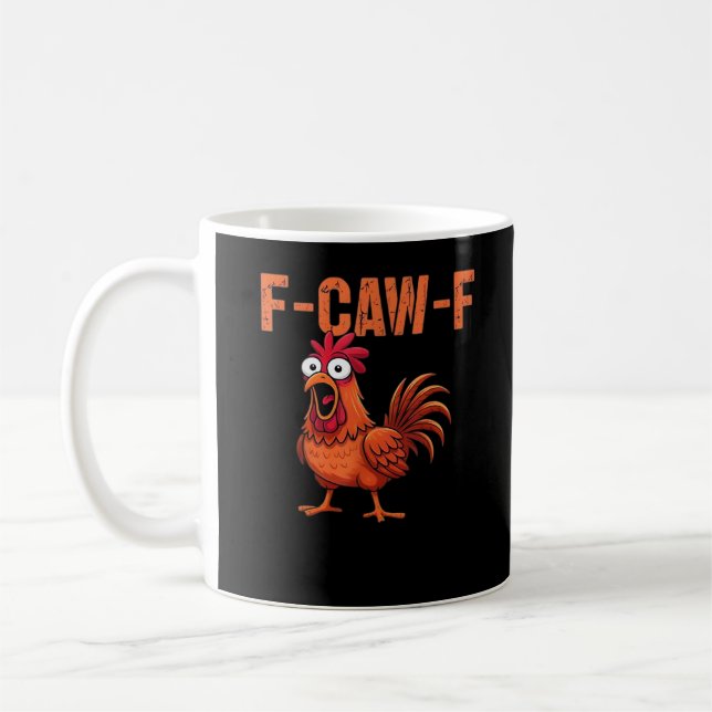 F Caw F Funny Chicken Classic Trendy Modern Style Coffee Mug (Left)