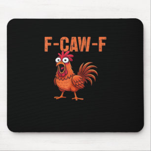 F Caw F Funny Chicken Classic Trendy Modern Style Mouse Pad