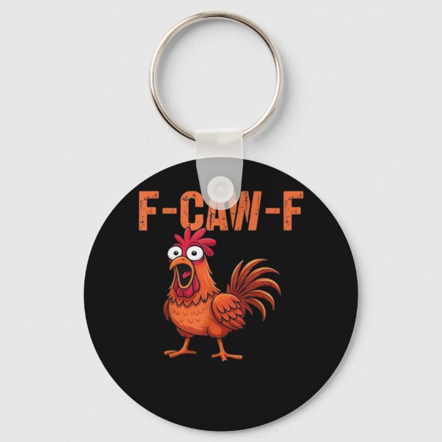 F-Caw-F Funny Chicken Classic Trendy Style Key Ring (Front)