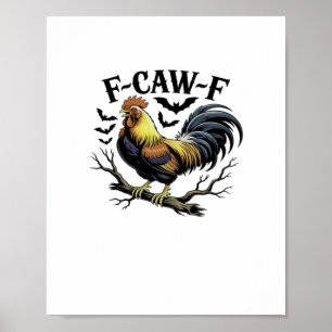 F-Caw-F Funny Chicken Classic Vintage Style Poster