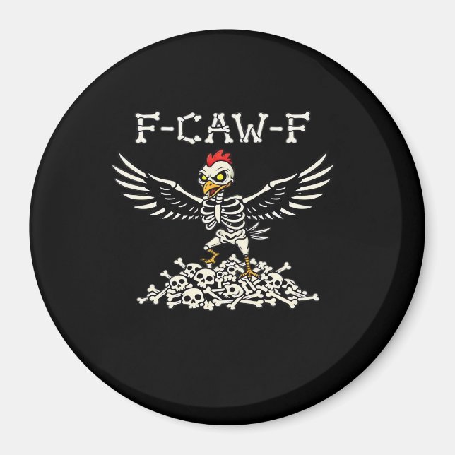 F-Caw-F Funny Chicken Halloween Cool Unique Magnet (Front)