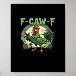 F-Caw-F Funny Chicken Halloween Vintage Classic Poster