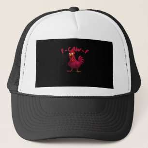 F Caw F Funny Chicken Humor Creative Casual Style Trucker Hat