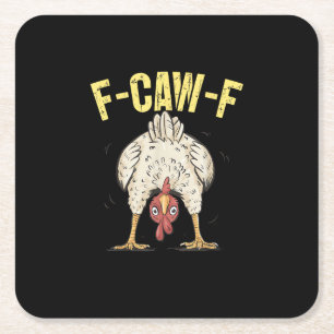 F-Caw-F Funny Chicken Humor F-Caw-F Quote Rooster  Square Paper Coaster