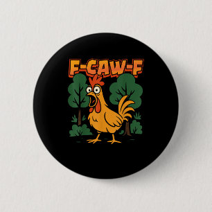 F-Caw-F Funny Chicken Humor F-Caw-F Quote Vintage 6 Cm Round Badge