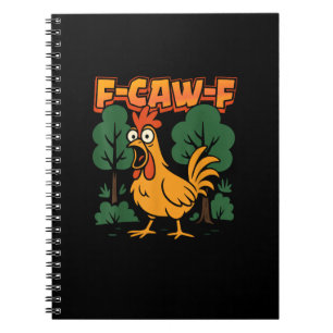 F-Caw-F Funny Chicken Humor F-Caw-F Quote Vintage  Notebook