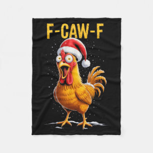 F-caw-f Funny Chicken Humor Meme Christmas Men Wom Fleece Blanket