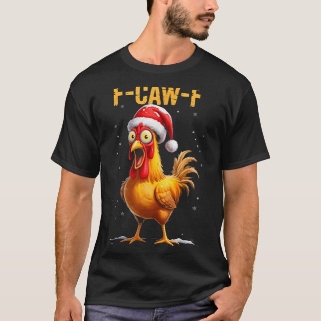 F-caw-f Funny Chicken Humor Meme Christmas Men Wom T-Shirt (Front)