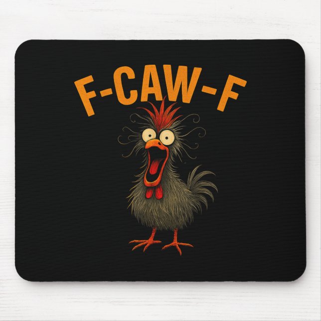 F-caw-f Funny Chicken Humor Quote Rooster Meme Cra Mouse Pad (Front)