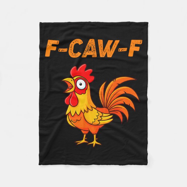 F-caw-f Funny Chicken Humor Quote Rooster Meme  Fleece Blanket (Front)