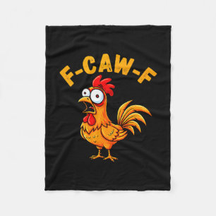 F-caw-f Funny Chicken Humor Quote Rooster Meme  Fleece Blanket