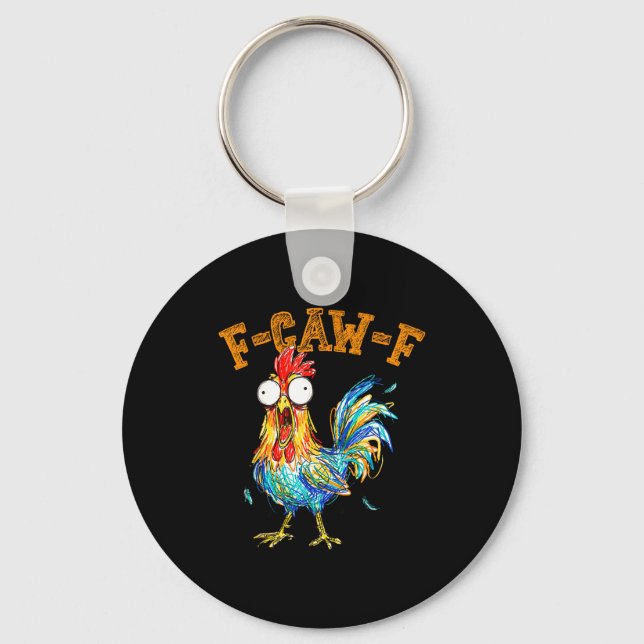F-caw-f Funny Chicken Humor Quote Rooster Meme  Key Ring (Front)