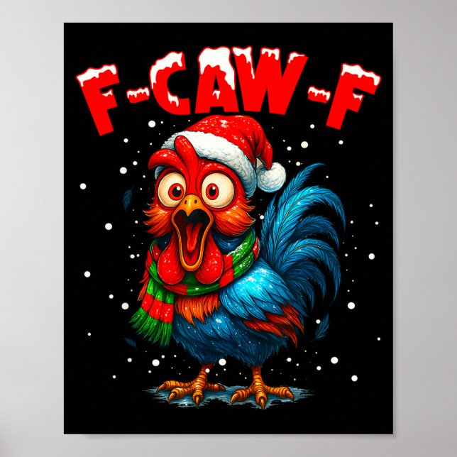 F-caw-f Funny Chicken Humor Rooster Meme Christmas Poster (Front)