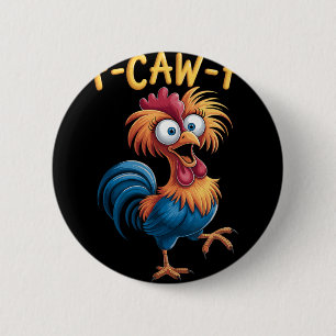 F-caw-f Funny Chicken Humour 6 Cm Round Badge