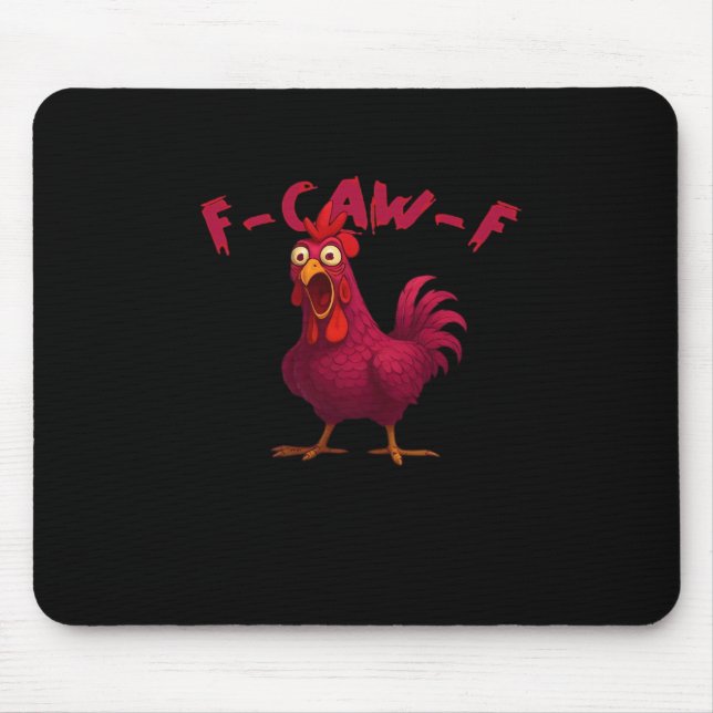 F Caw F Funny Chicken Humour Creative Casual Style Mouse Pad (Front)