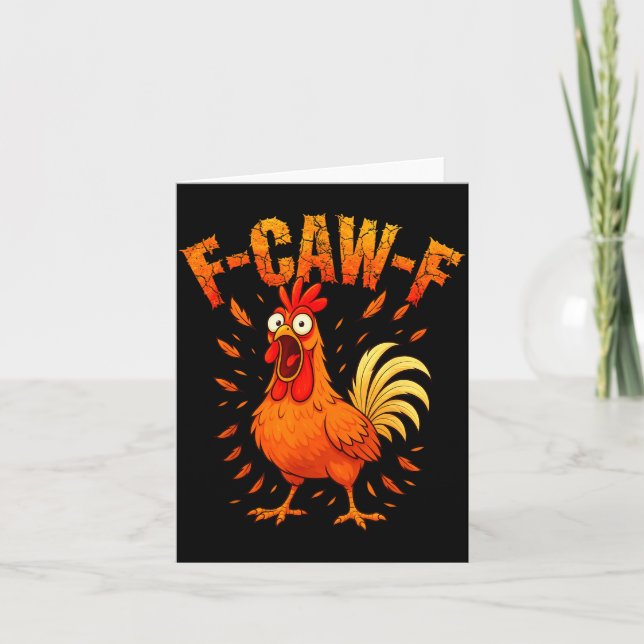 F-caw-f Funny Chicken Humour F-caw-f Quote Rooster Card (Front)