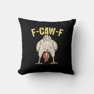 F-Caw-F Funny Chicken Humour F-Caw-F Quote Rooster Cushion