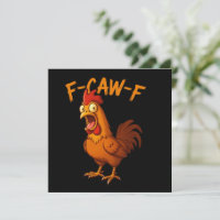 F-Caw-F Funny Chicken Humour F-Caw-F Quote Rooster