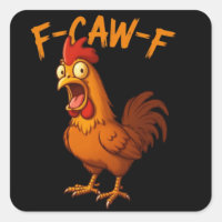 F-Caw-F Funny Chicken Humour F-Caw-F Quote Rooster