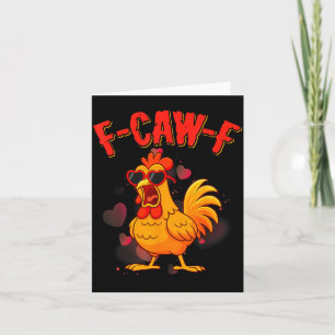F-caw-f Funny Chicken Humour F-caw-f Quote Valenti Card