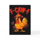 F-caw-f Funny Chicken Humour F-caw-f Quote Valenti