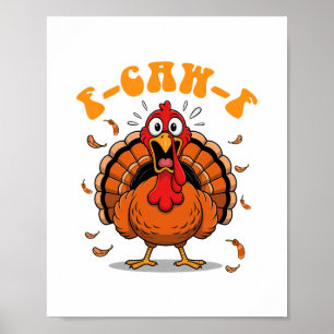 F-caw-f Funny Chicken Humour F-caw-f Turkey Meme T Poster