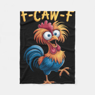 F-caw-f Funny Chicken Humour Fleece Blanket