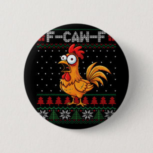 F-caw-f Funny Chicken Humour Quote Christmas Ugly 6 Cm Round Badge