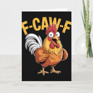 F-caw-f Funny Chicken Humour Quote Rooster Meme _5 Card