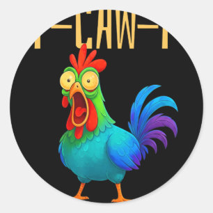 F-caw-f Funny Chicken Humour Quote Rooster Meme _7 Classic Round Sticker