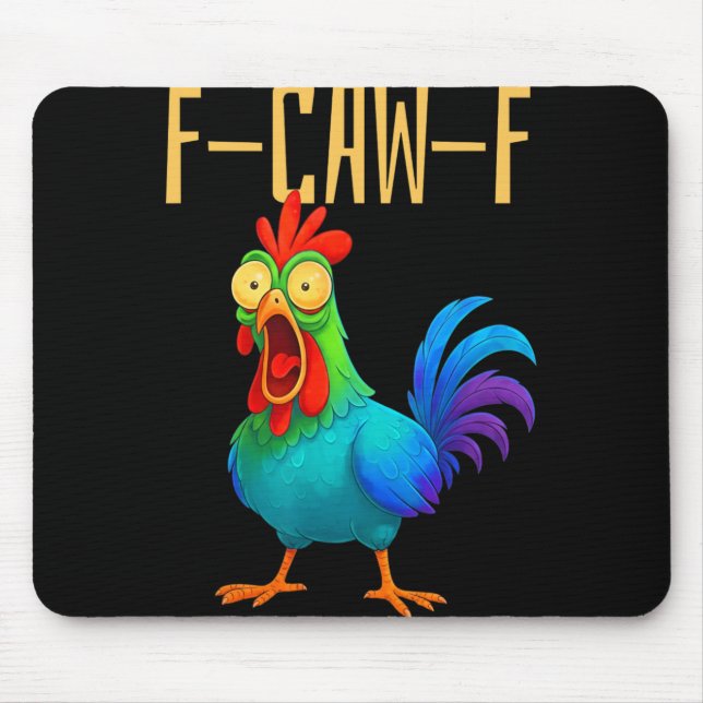 F-caw-f Funny Chicken Humour Quote Rooster Meme _7 Mouse Pad (Front)