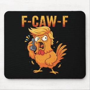 F-caw-f Funny Chicken Humour Quote Rooster Meme An Mouse Pad