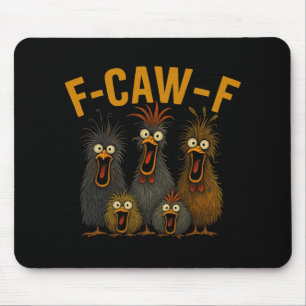 F-caw-f Funny Chicken Humour Quote Rooster Meme Cr Mouse Pad