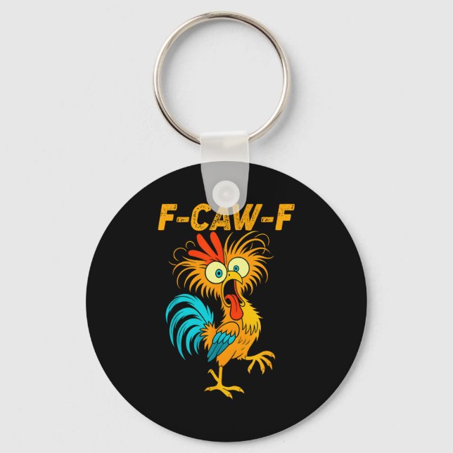 F-caw-f Funny Chicken Humour Quote Rooster Meme  Key Ring (Front)
