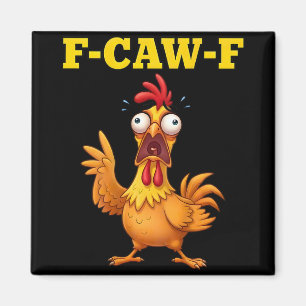 F-caw-f Funny Chicken Humour Quote Rooster Meme (o Magnet