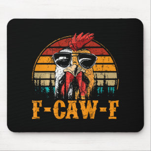 F-caw-f Funny Chicken Humour Quote Rooster Meme (o Mouse Pad