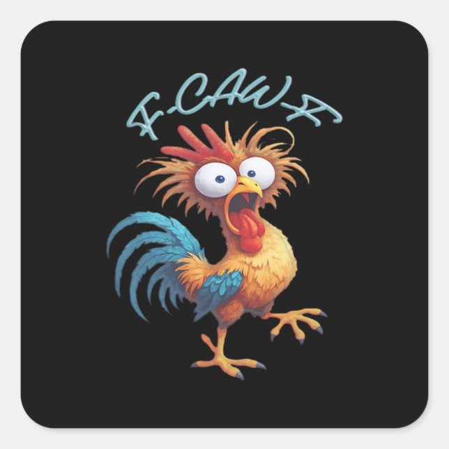 F-Caw-F Funny Chicken Humour Retro Style Square Sticker (Front)