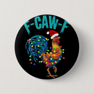 F-caw-f Funny Chicken Humour Rooster Meme Christma 6 Cm Round Badge