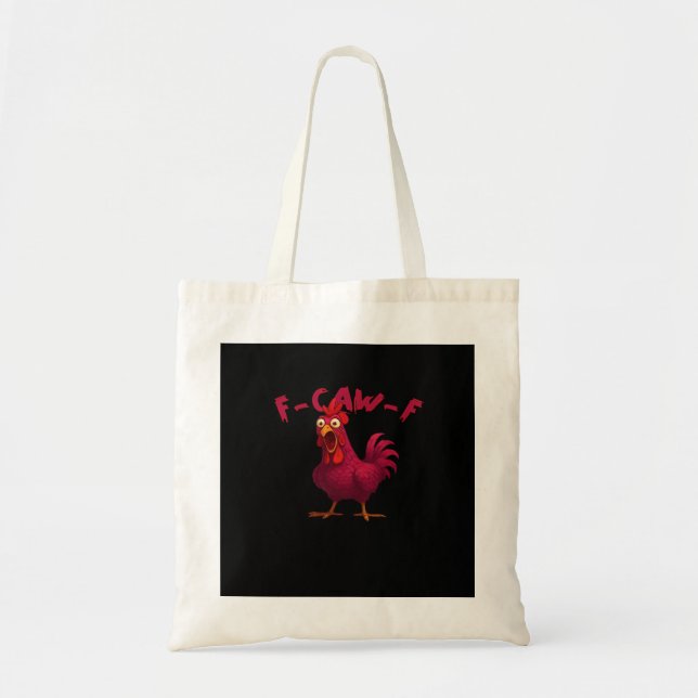 F-Caw-F Funny Chicken Humour Rooster Meme Creative Tote Bag (Front)