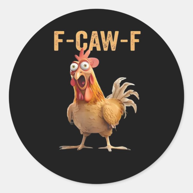 F-Caw-F Funny Chicken Humour Rooster Meme Retro Cl Classic Round Sticker (Front)