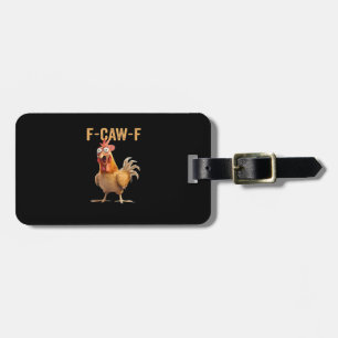 F-Caw-F Funny Chicken Humour Rooster Meme Retro Cl Luggage Tag