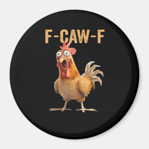 F-Caw-F Funny Chicken Humour Rooster Meme Retro Cl Magnet