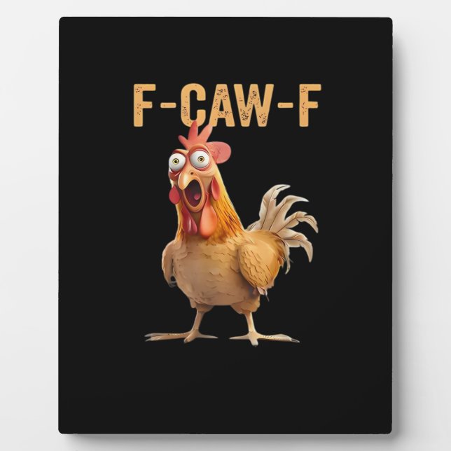 F-Caw-F Funny Chicken Humour Rooster Meme Retro Cl Plaque (Front)