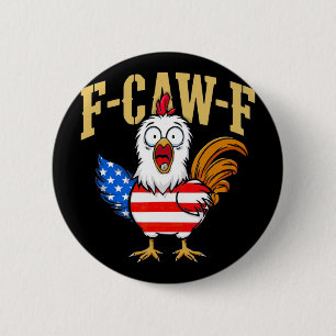F-caw-f Funny Chicken Humour Usa Flag Quote Rooste 6 Cm Round Badge