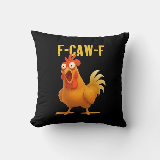 F Caw F Funny Chicken Meme Trendy Modern Style Cushion (Front)