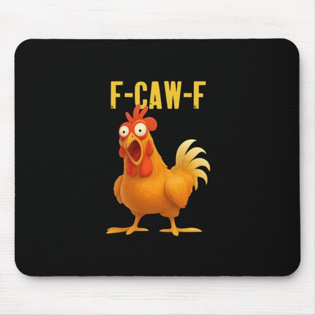 F Caw F Funny Chicken Meme Trendy Modern Style Mouse Pad (Front)